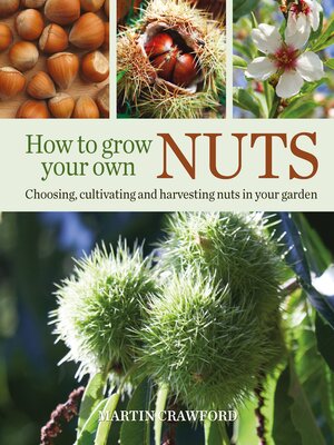 cover image of How to Grow Your Own Nuts